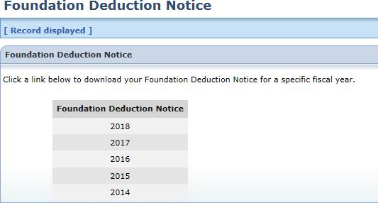 View Foundation Deduction Notice Foundation Participating Districts Only You will receive a message on