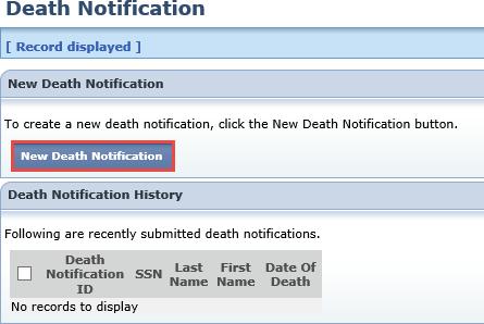Submit a Death Notification You can submit a new Death
