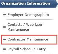 Select the Contractor Maintenance menu item. 2. Click New. Other things of note on this screen: Contractor ID: Assigned by system.