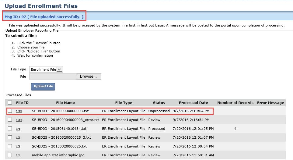 Uploading Enrollment Files You can upload an enrollment file by going to the Upload Enrollment Files menu item.