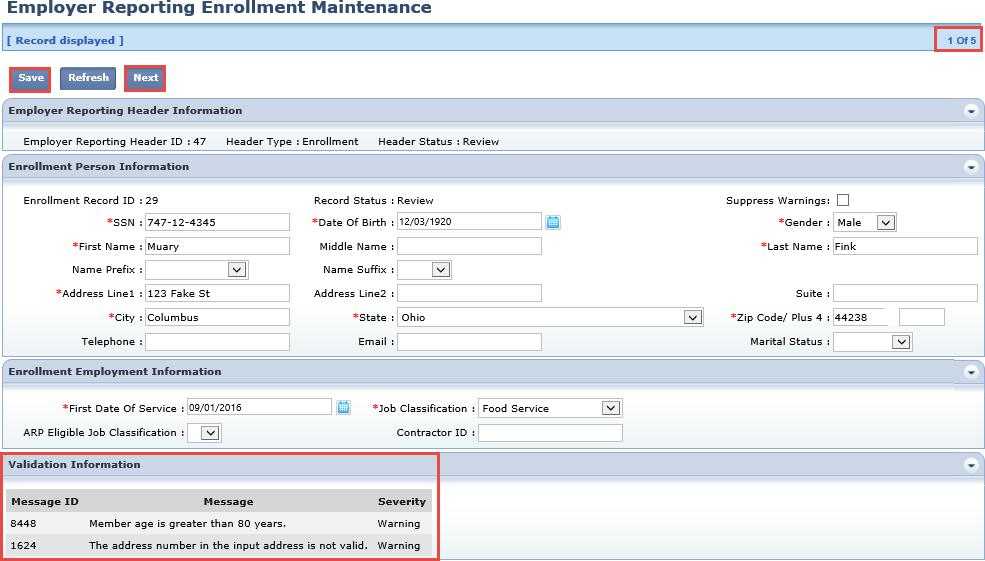 The Employer Reporting Enrollment Maintenance screen will open for the first record in review status. The user can view the warning or error messages in the Validation Information panel.