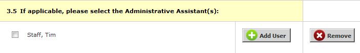 Administrative Assistants If you would like to allow an administrative assistant access to the study for data entry purposes, you can add them here. You can have any number of users listed.