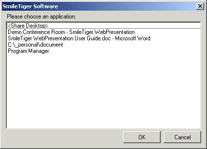 SmileTiger emeeting Server 2008 - Client Guide 36 Figure 24 Choose Application Dialog 4. Click on the desired application.