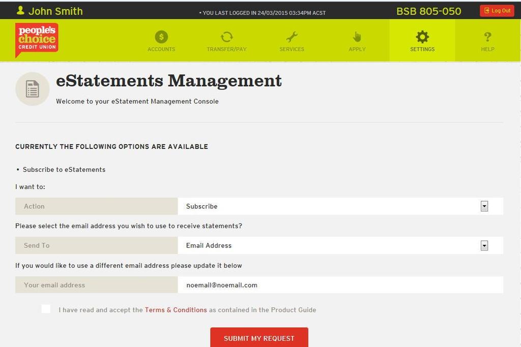 35. Register for estatements You can register to receive your statements electronically by selecting the Settings tab from the top of the page and by clicking Manage my Statements from the slide-out