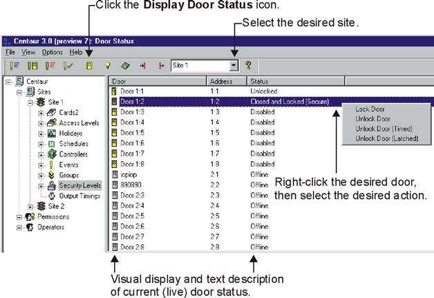 Figure 43: Door Status and Manual Controls Displaying and Controlling the Status of a Relay When you click on the Relay Status icon, from the menu bar, Centaur will display the current (live) status