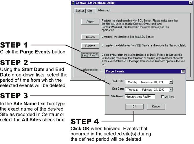 Figure 52: How to Purge Events Database Backup Scheduler The Database Backup Scheduler enables you to schedule regular backups of the Centaur databases.