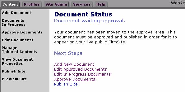 Once you submit this page, you are sent to the Document Status page. Choose one of the five links on the page to continue, or select navigation from the left side of the page.