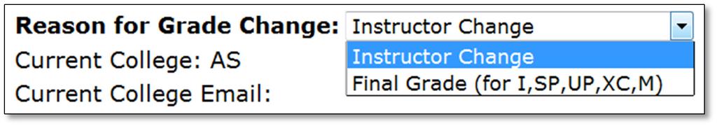 Choose the appropriate reason for your requested grade change from the dropdown menu next to the Reason for Grade Change heading. 10. Select Submit Change Request.