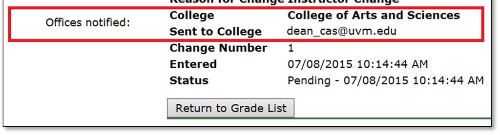 Once approval has been granted, the new grade will be reflected on the Request Grade Change screen.