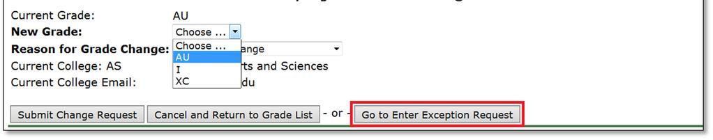 If you would like to submit a grade which does not appear in the dropdown menu for a