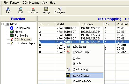 Using NPort Administrator Saving COM Mapping Settings After mapping COM ports to NPort device ports, you will need to save the COM mapping settings to the Real COM driver.