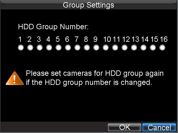 Figure 2. HDD Group Settings Menu 5. Select OK to save settings and exit the Group Settings menu. Note: By default settings, all HDDs belong to group 1.