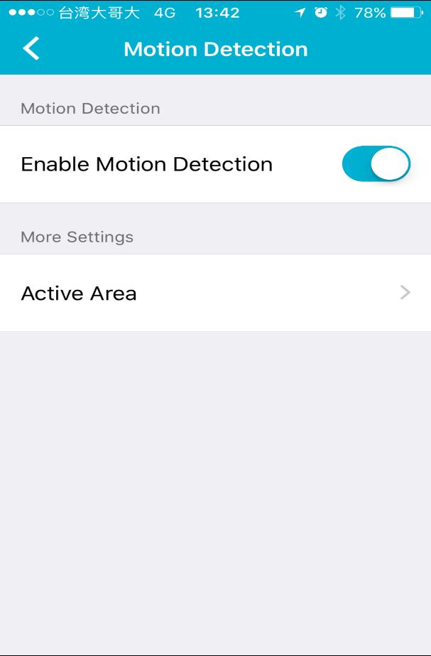 Step 5: Tap Active Area to select the area you want the camera to detect motion. Step 6: Tap on the area you want the camera to detect motion.