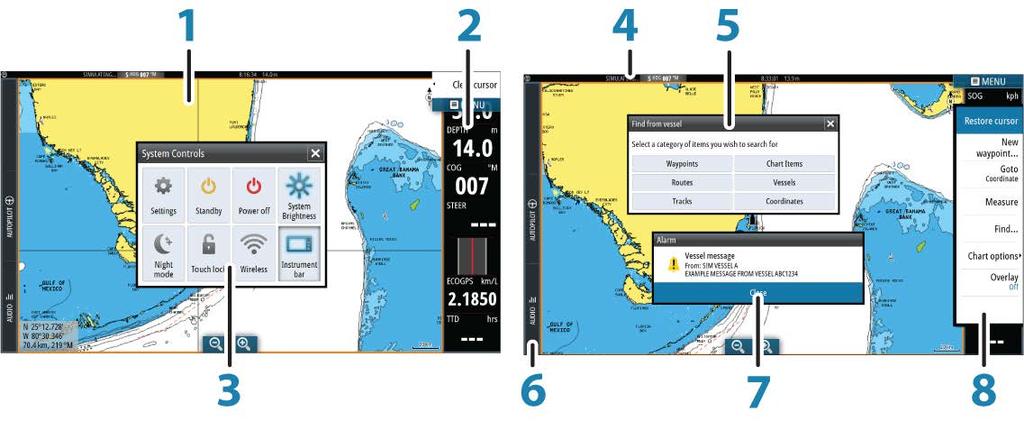 5 Man Over Board (MOB) button Select to save a Man Over Board (MOB) waypoint at the current vessel position. Application pages Each application connected to the system is presented on panels.