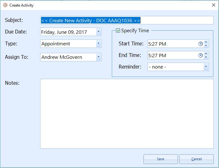 Follow Up Activity Creation/Update If the Create/Update Follow up Activity checkbox was checked, the Create Activity window below displays.
