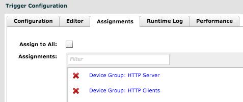 Assign the trigger to devices The Assignments tab displays the devices or networks that the trigger is assigned to. Warning: We do not recommend enabling the Assign to All option.