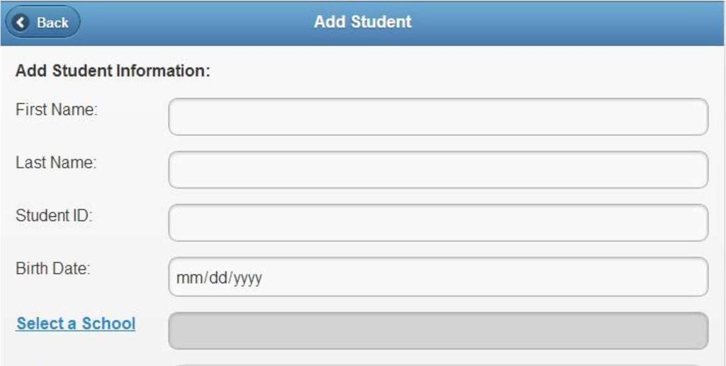 Figure 4 Complete the student information fields as shown in Figure 4. If Student ID is not known please visit the student s school for this information.