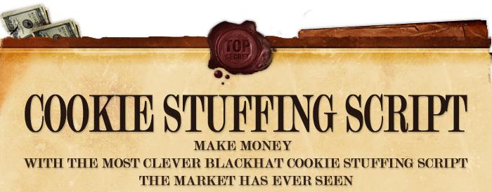 Cookie Stuffing What is Cookie Stuffing? Cookie Stuffing is a very mild form of black hat marketing, because in all honesty, this one doesn t break any laws.
