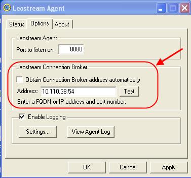Configuring the Connection Broker Address Leostream Agent Administrator s Guide The Leostream Agent registers with the Connection Broker entered in the Leostream Connection Broker section on the