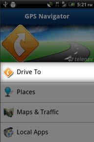 7. Drive To Menu From the GPS Navigator Home screen (referred to in this guide as the Home screen), use Drive To and choose from a variety of ways to navigate to