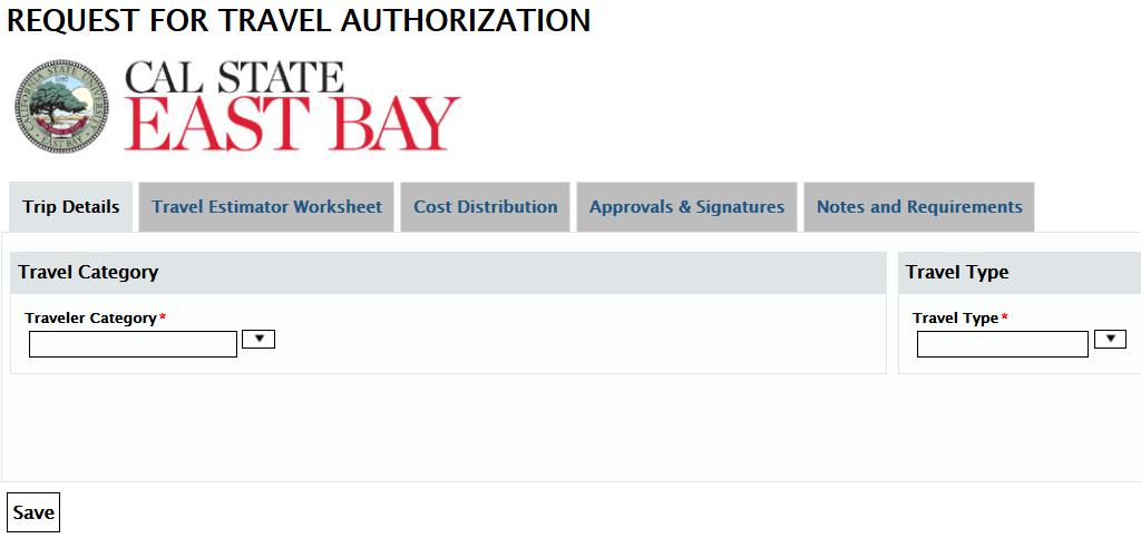 2.7 TRAVEL AUTHORIZATION Travel Authorization Traveler Category/Travel Type To select a Travel Category and