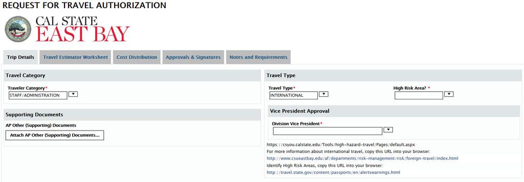 Travel Authorization International Travel Trip Details To select a Travel Category and Travel Type, please press the arrow buttons to the right of the empty box in order to see the list