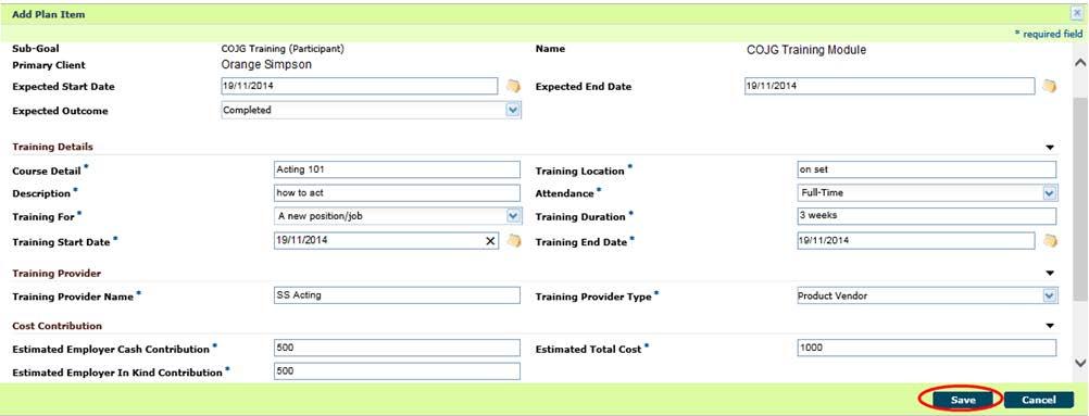 Step 4: Add Plan Item Page Some fields have been pre-populated. Complete remaining mandatory fields and click SAVE.