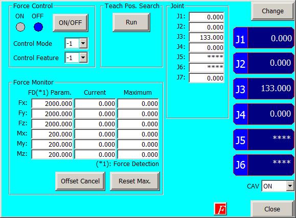 9.12. Force control function If the force control function is can be used, [F] bottom is displayed in the Jog operation screen. Tap [F] bottom,[force control screen]<b> is displayed.