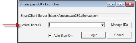 To Log In to Encompass 1 Double-click the Encompass360 icon on your desktop. 2 On the Encompass360 - Launcher, enter the SmartClient ID provided by your system administrator.