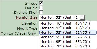 Shallow Shelf: Check this box for a 4"-deep shelf. Uncheck this box for a 12"-deep shelf. Monitor Size: Click on the appropriate size from the pulldown menu.