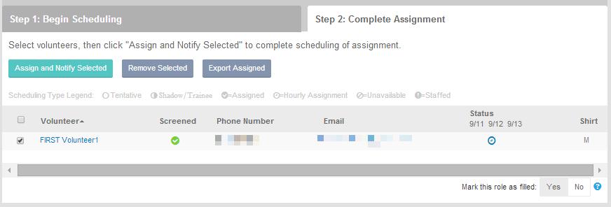 Step 2: Cmplete Assignment T fficially assign this vlunteer, click n Step 2: Cmplete Assignment. Click the check bx next t each vlunteer yu wuld like t Assign and Ntify.