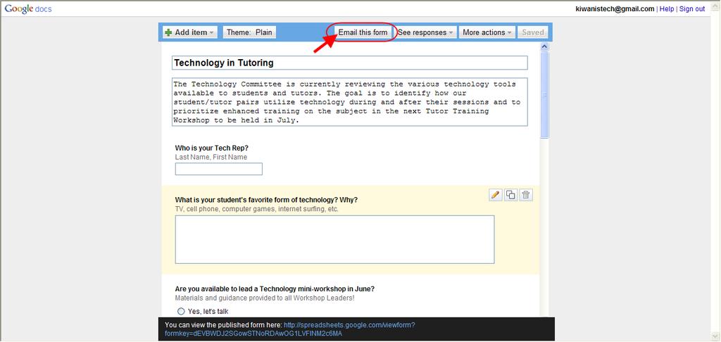 Publishing options Your options for publishing the form include distributing a link to it via email message or
