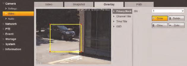 5 Setup 4. Click Save to save changes. 5.1.7 Privacy Masking Configure privacy masks to hide certain parts of the camera image in video recordings.