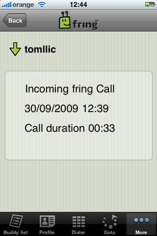 Incoming call (green down arrow) Note: If you have chosen to display your phone contacts in fring, voice events from your phone also appear in