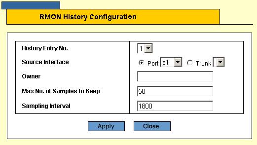 To edit an RMON history entry: 1. Click Statistics > RMON History. The RMON History Page opens. 2. Click Modify.