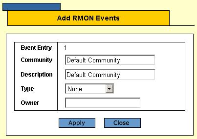 Allied Telesis AT-S95 Management Software Web Browser Interface User s Guide Figure 159:Add RMON Events Page 3. Define the Community, Description, Type and Owner fields. 4. Click Apply.