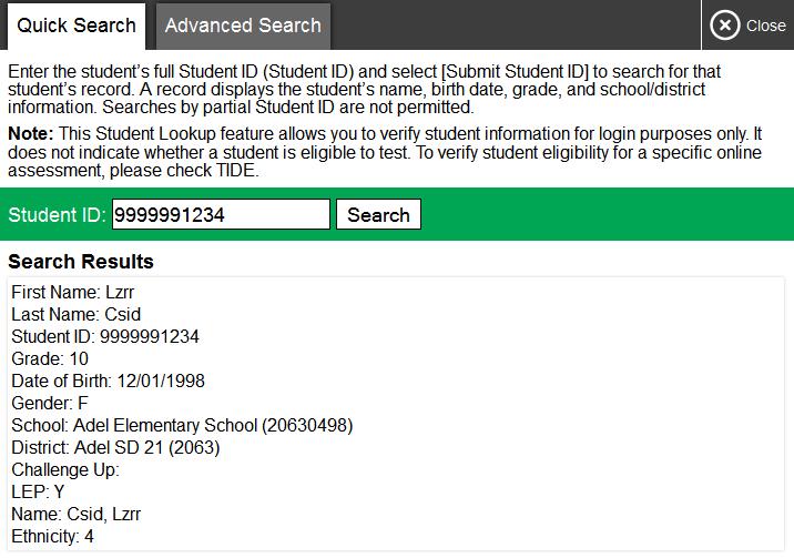 Overview of the Test Administration Sites Looking Up Students You can use the student lookup feature to perform a quick or advanced search for student information.