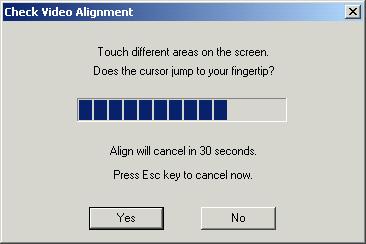 4 Follow the instructions and touch the target that appears on the screen (shown at right). 5 When the test is complete, the Check Video Alignment window appears. Touch different areas of the screen.