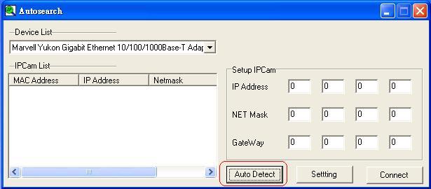 Auto Detect Step4: Find the Internet Camera by highlighting it in the IPCam List and assign the IP address by clicking the