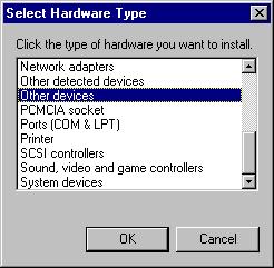 2) Next, the Select Hardware Type dialog appears. Click Other devices then click the OK button. 3) Next, the Select Device dialog appears.