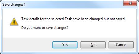 16 Save Changes dialog Click the Yes button to save the changes then continue with the action.