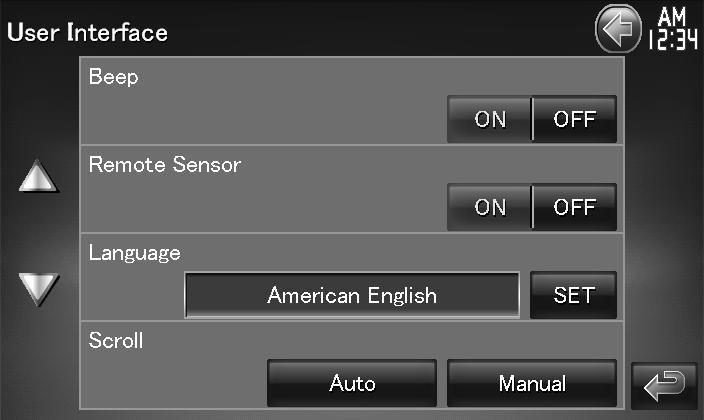 Setup Menu User Interface You can setup user interface parameters. Display the User Interface screen Touch [ ] > [ ] > [System] > [User Interface].
