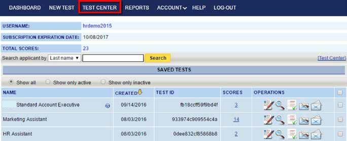 9 4. Test Center Test Center contains a list of the tests available in your testing center, access to candidate scores, features to manage your tests and candidate invitations.