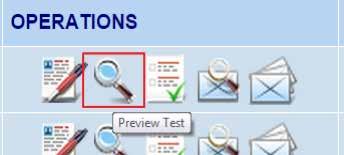 15 2. Preview a Test The Preview button in the Test Center allows you to see a preview of how the