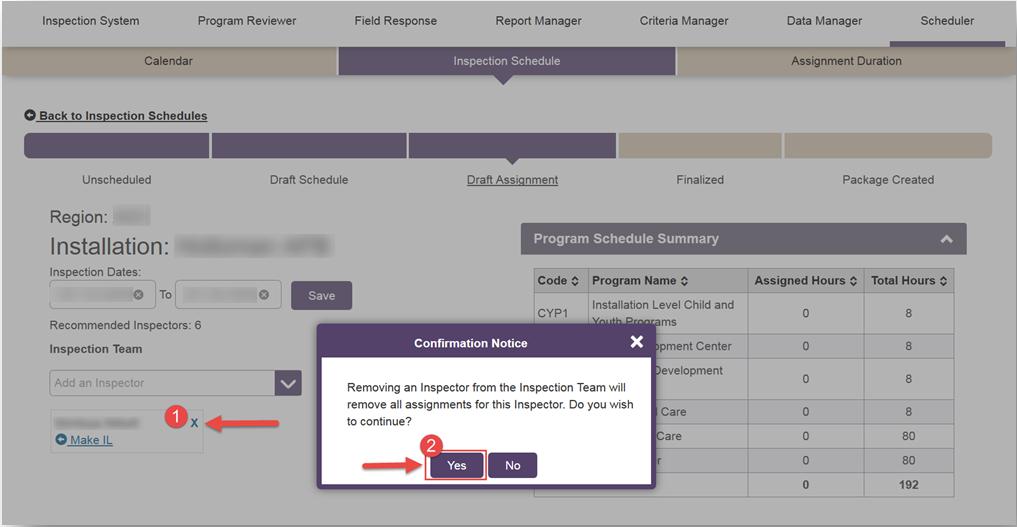 Add Assignments Figure 162 Remove Inspector(s) from Inspection Team To add Assignments, the Inspector(s) need to be added as the Inspection team. Click here to see how to add the Inspector(s).