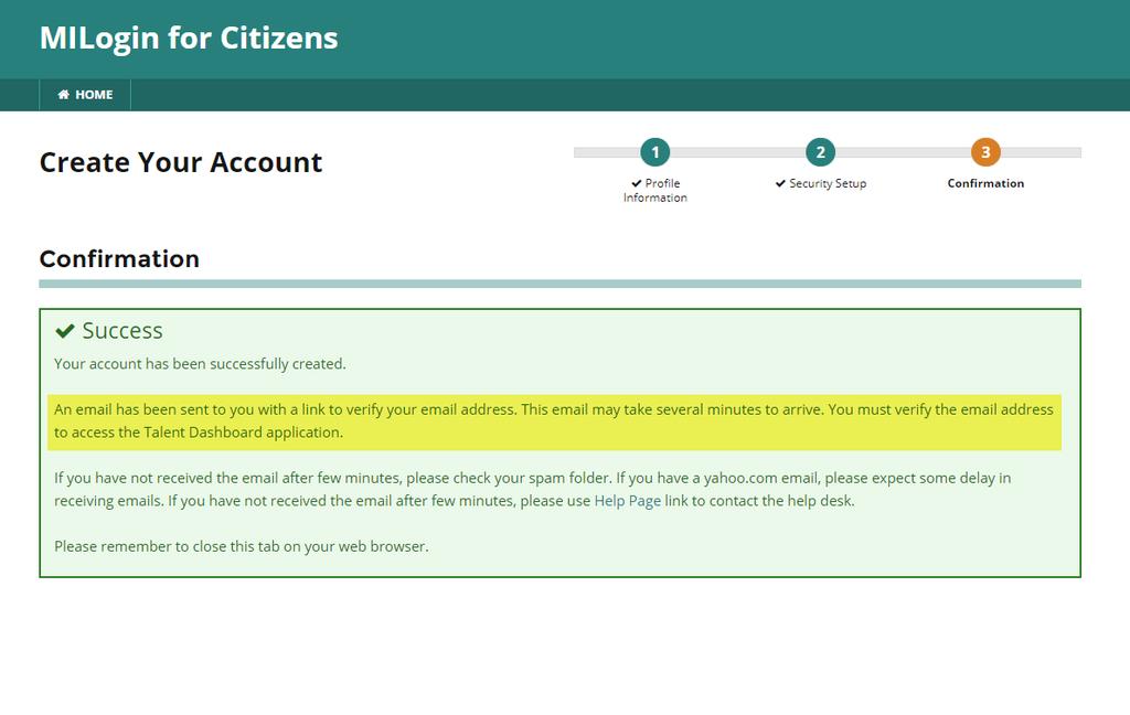 Step 4 MILogin Create Your Account Confirmation After you complete the security option steps and click on Create Account, you will receive a message confirming that your account was successfully