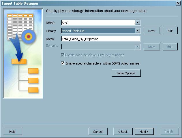 Registering Data Targets 4 Specify Physical Storage Information for the New Table 145 Specify Physical Storage Information for the New Table Use the physical storage window to specify the format and