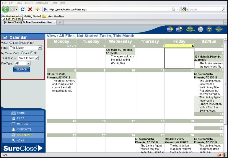 Overview Calendar Page The Calendar tab takes yu t the Calendar page (Figure 20). This page enables yu t see yur tasks in a list r calendar view fr the current week r mnth.