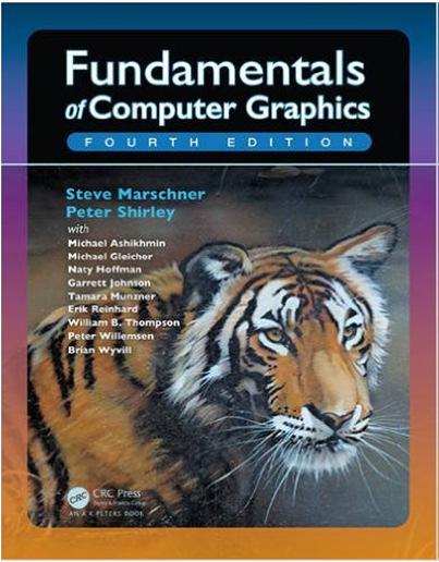 Textbooks Recommended textbooks: Peter Shirley: Fundamentals of Computer Graphics, Fourth