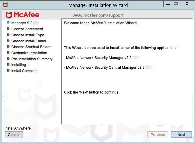 3 Install the Manager/Central Manager Install the Manager Notes: Ensure that the prerequisites have been met and your target server has been prepared before commencing installation.
